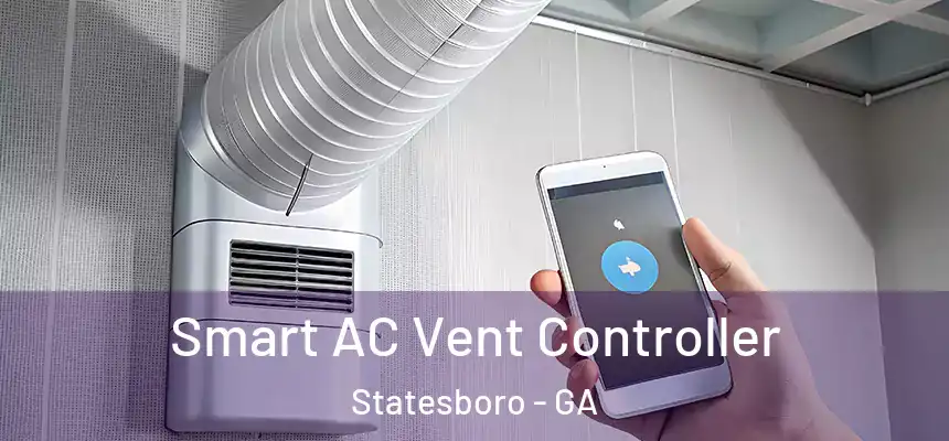  Smart AC Vent Controller Statesboro - GA